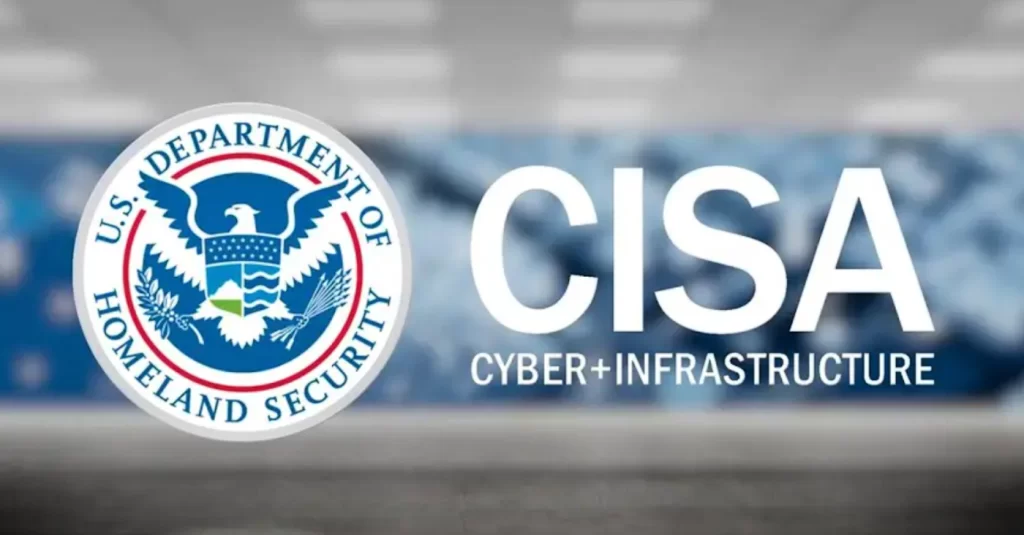 Cybersecurity and Infrastructure Security Agency CISA